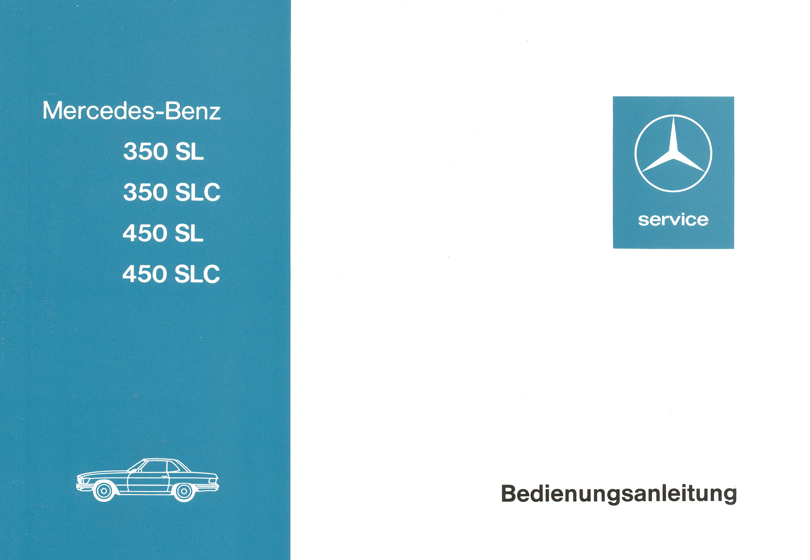 Original Betriebsanleitung Mercedes-Benz W107 280SL-450SLC 5.0 NEU Nachdruck Deu 