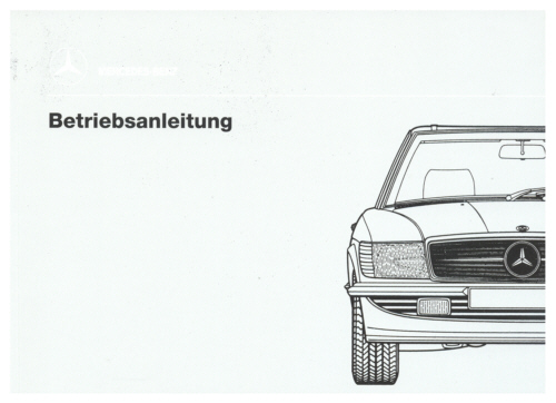 Bedienungsanleitung  Mercedes Benz R107 300 420 500 SL  NEU ab 1985 